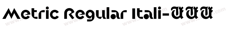 Metric Regular Itali字体转换